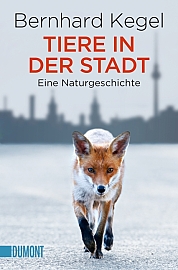 Tiere in der Stadt Sachbuch von Bernhard Kegel