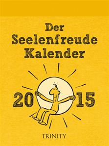 Seelenfreude Kalender 2015 Tages-Abreiß-Kalender