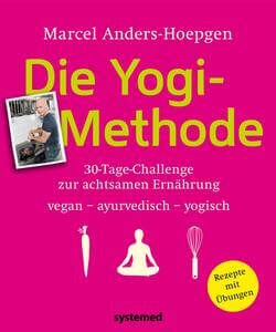 Achtsame Ernährung mit der Yogi Methode - 30 Tage Challenge vegan ayurvedisch yogisch