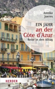 Reisebericht - Ein jahr an der Côte d'Azur