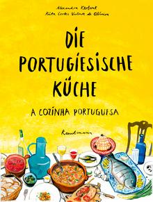 Portugal Kochbuch: Die portugiesische Küche