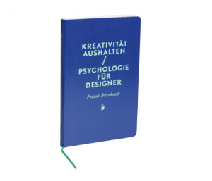 Sachbuch Kreativität aushalten - Psychologie für Designer