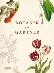 Sachbuch in wunderschöner Ausstattung: Botanik für Gärtner