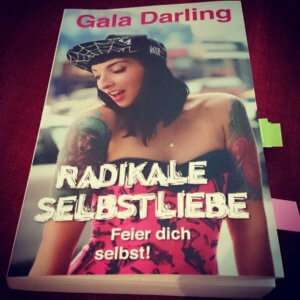 Gala Darling Radikale Selbstliebe Sachbuch