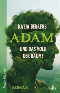 Buchcover: Ada, und das Volk der Bäume. Jugendbuch von Katja Behrens.
