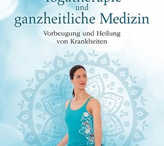 Yogatherapie und ganzheitliche Medizin von Remo Rittiner