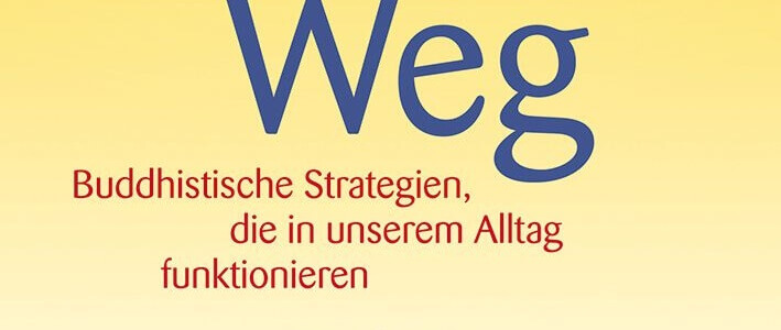 Buddhistische Strategien für den Alltag