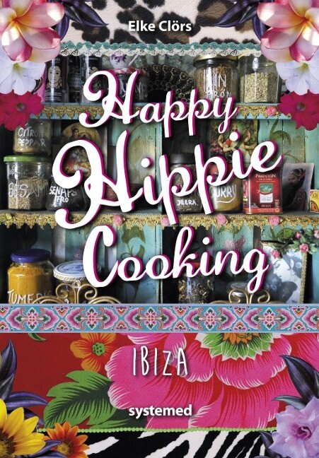 Ibiza Kochbuch Happy Hippie Cooking