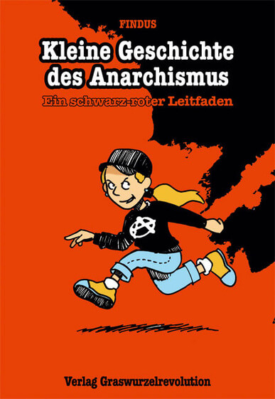 Sach-Comic Kleine Geschichte des Anarchismus