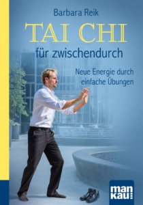 Tai Chi für zwischendurch. Buch mit Übungen.