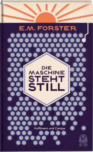 Die Maschine steht still - E.M. Forster - kurzer Roman