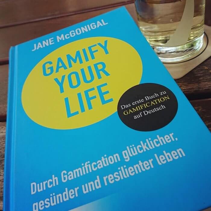 Sachbuch: Gamify your Life. Durch Gamification das eigene Leben verbessern.