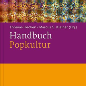Handbuch Popkultur - Sachbuch