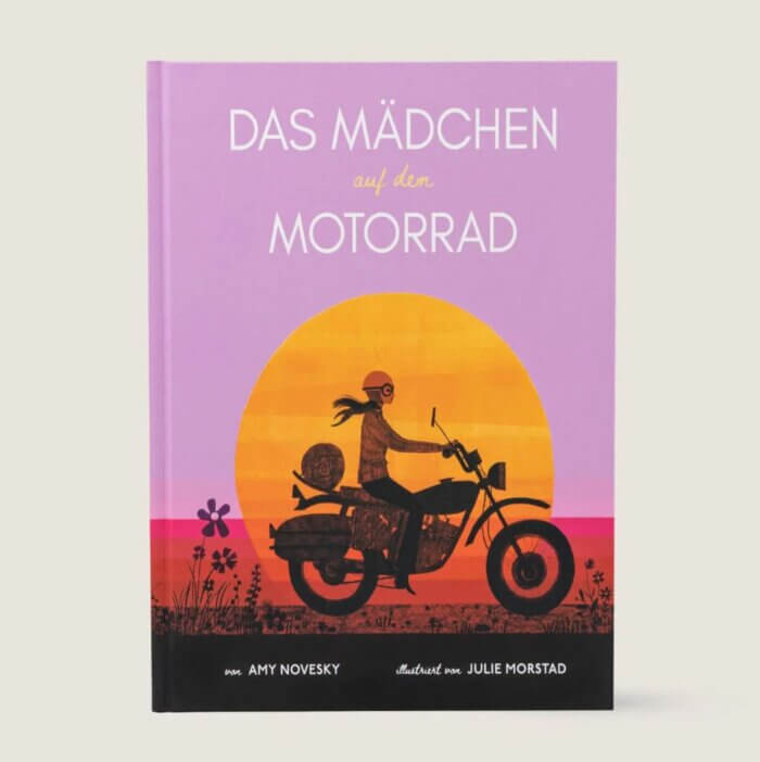 Bilderbuch: Das Mädchen auf dem Motorrad. Wie Anne-France Dautheville als erste Frau die Welt mit dem Motorrad umrundete.