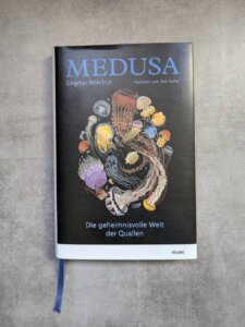 Buch von Dagmar Röhrlich: Medusa. Die geheimnisvolle Welt der Quallen.